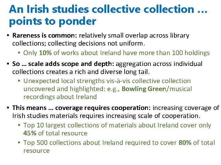 An Irish studies collective collection … points to ponder • Rareness is common: relatively