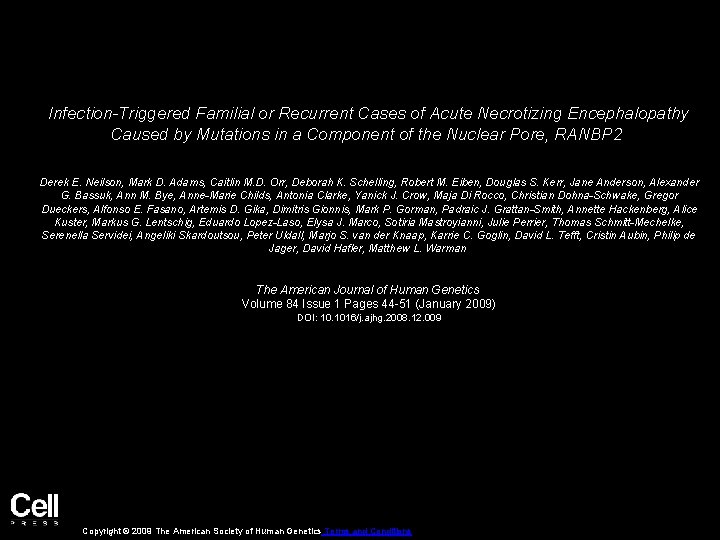 Infection-Triggered Familial or Recurrent Cases of Acute Necrotizing Encephalopathy Caused by Mutations in a