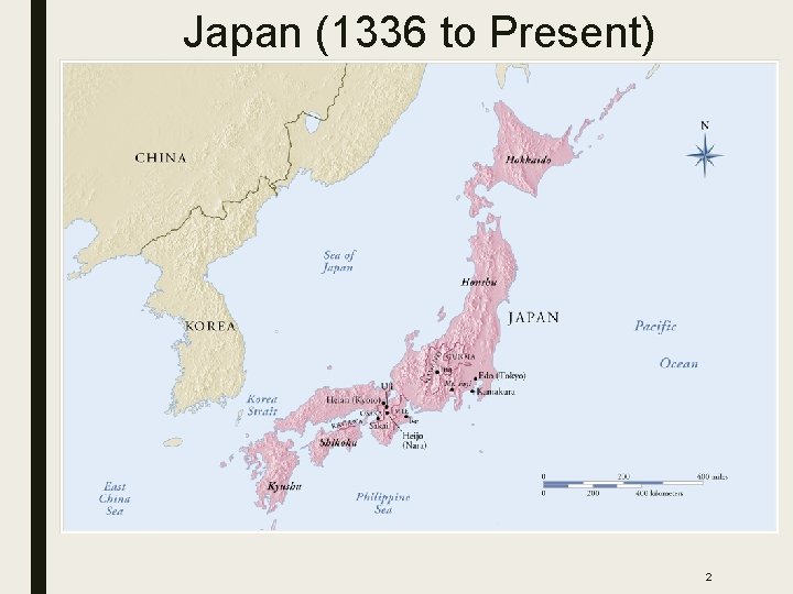 Japan (1336 to Present) 2 