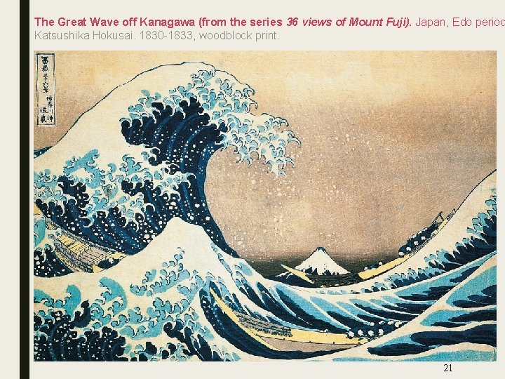 The Great Wave off Kanagawa (from the series 36 views of Mount Fuji). Japan,