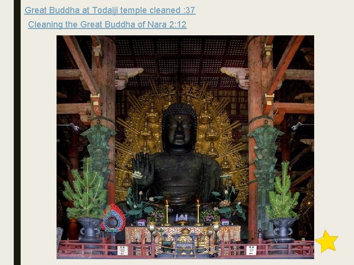 Great Buddha at Todaiji temple cleaned : 37 Cleaning the Great Buddha of Nara