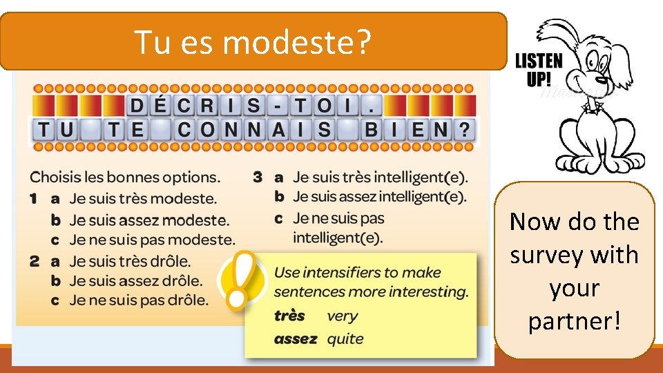 Tu es modeste? Now do the survey with your partner! 