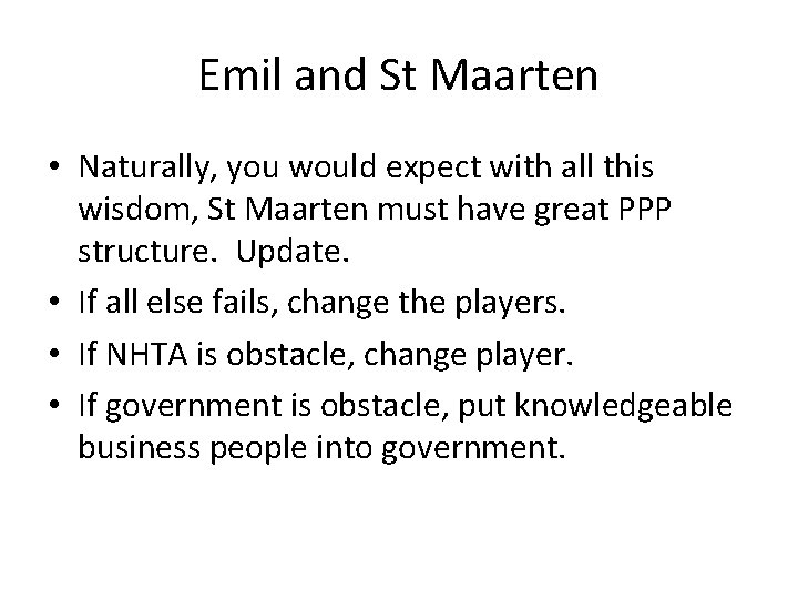 Emil and St Maarten • Naturally, you would expect with all this wisdom, St Emil and St Maarten • Naturally, you would expect with all this wisdom, St