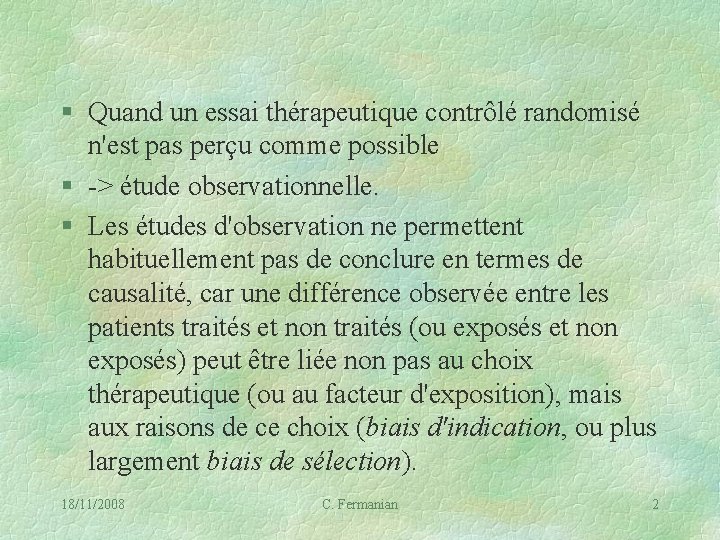 § Quand un essai thérapeutique contrôlé randomisé n'est pas perçu comme possible § ->