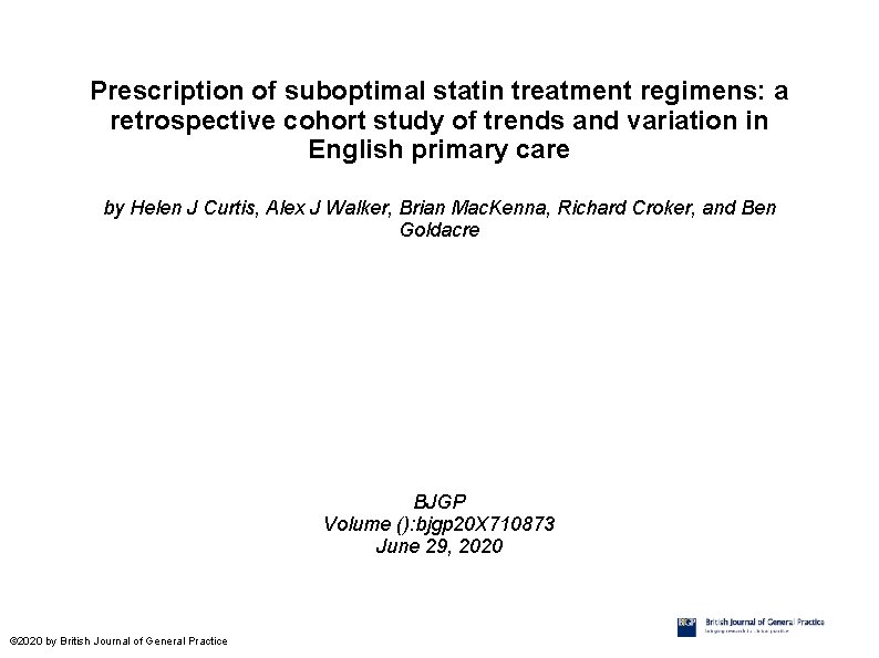 Prescription of suboptimal statin treatment regimens: a retrospective cohort study of trends and variation