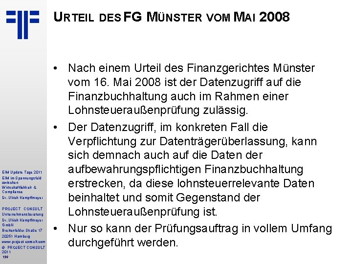 URTEIL DES FG MÜNSTER VOM MAI 2008 EIM Update Tage 2011 EIM im Spannungsfeld