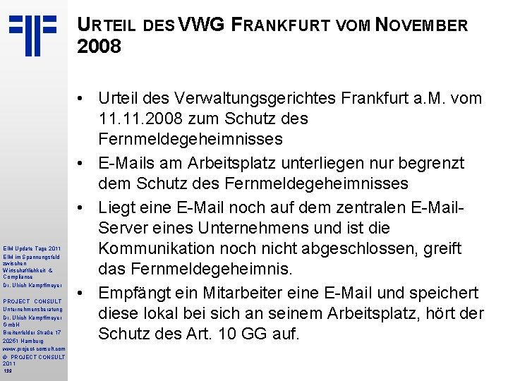 URTEIL DES VWG FRANKFURT VOM NOVEMBER 2008 EIM Update Tage 2011 EIM im Spannungsfeld