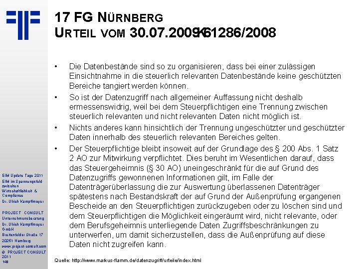 17 FG NÜRNBERG URTEIL VOM 30. 07. 2009 K 61286/2008 • • EIM Update