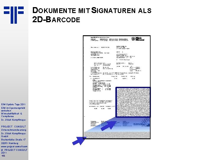 DOKUMENTE MIT SIGNATUREN ALS 2 D-BARCODE EIM Update Tage 2011 EIM im Spannungsfeld zwischen