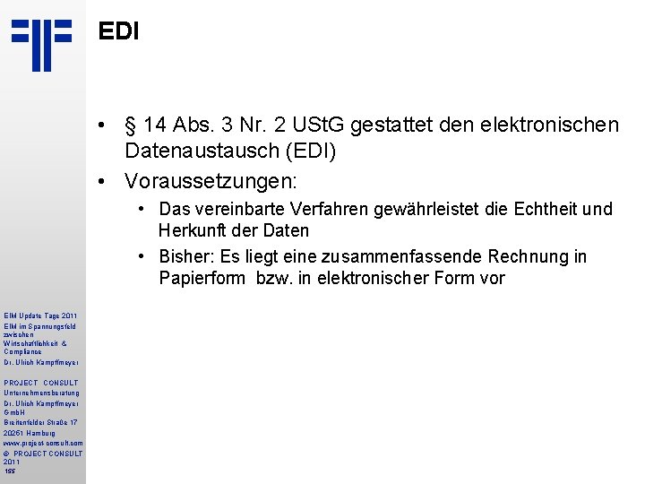 EDI • § 14 Abs. 3 Nr. 2 USt. G gestattet den elektronischen Datenaustausch