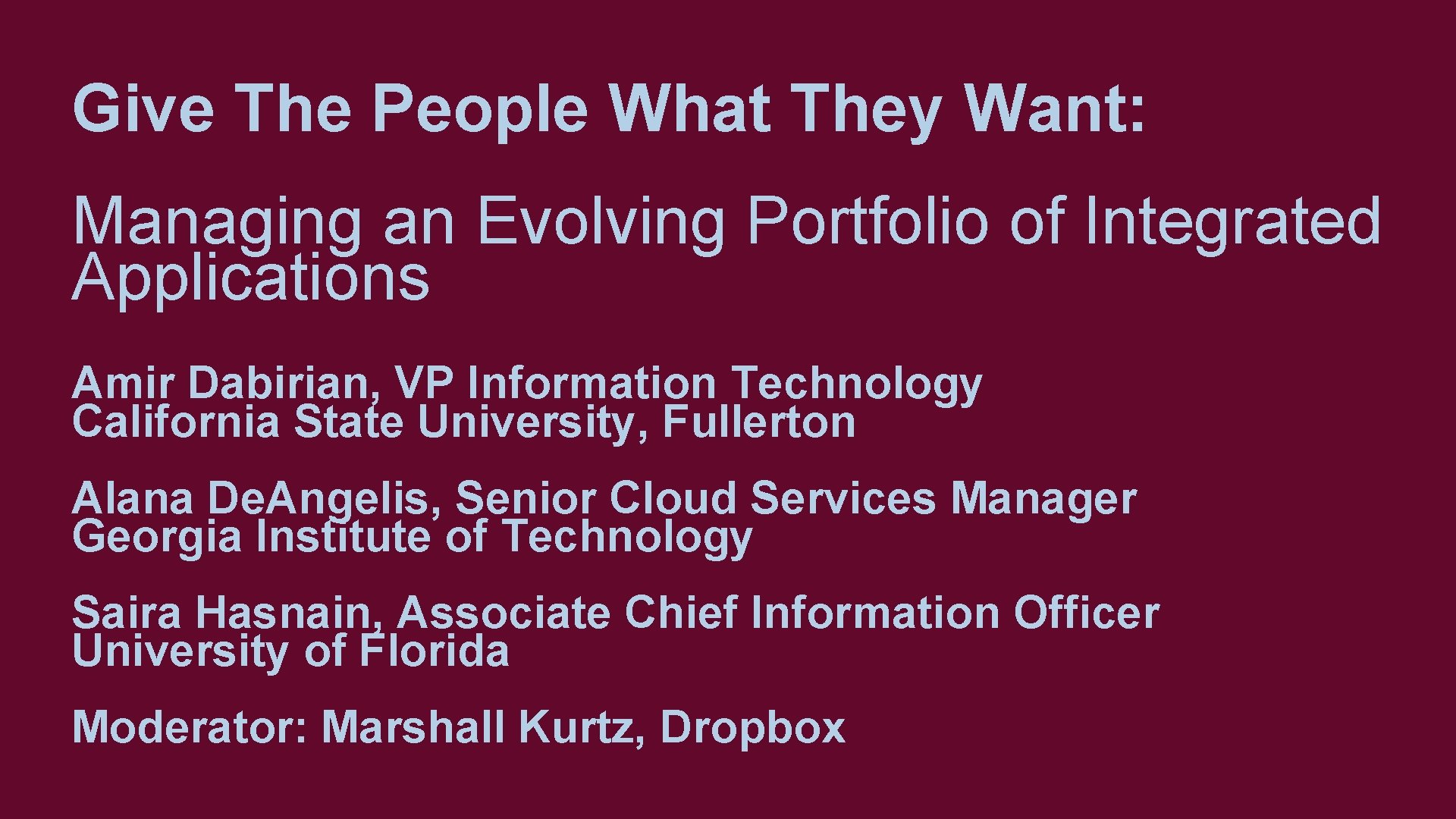 Give The People What They Want: Managing an Evolving Portfolio of Integrated Applications Amir