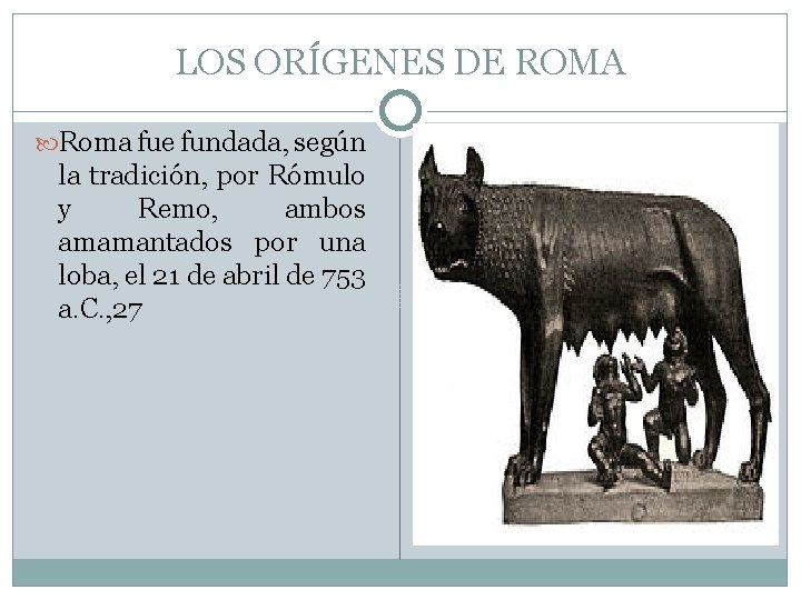 Quien Fundo Roma LOS ORGENES DE ROMA Roma fue fundada segn
