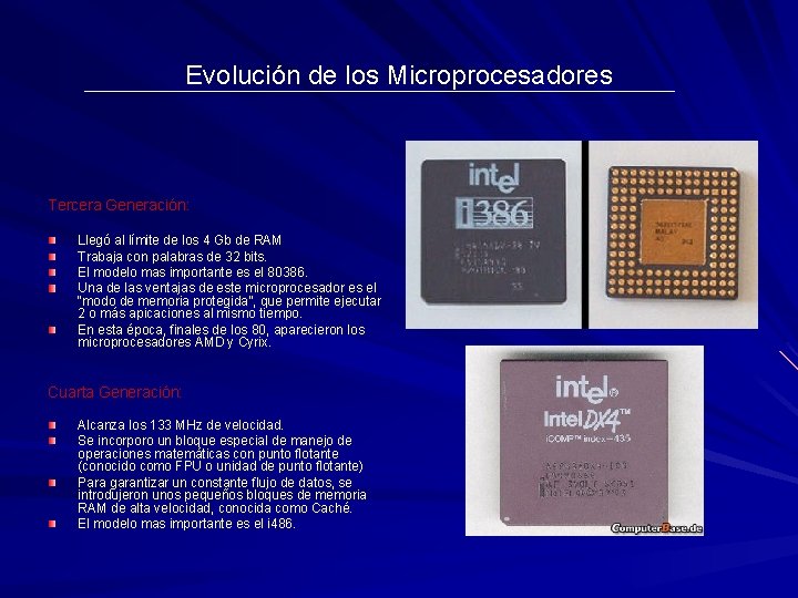 Evolución de los Microprocesadores Tercera Generación: Llegó al límite de los 4 Gb de