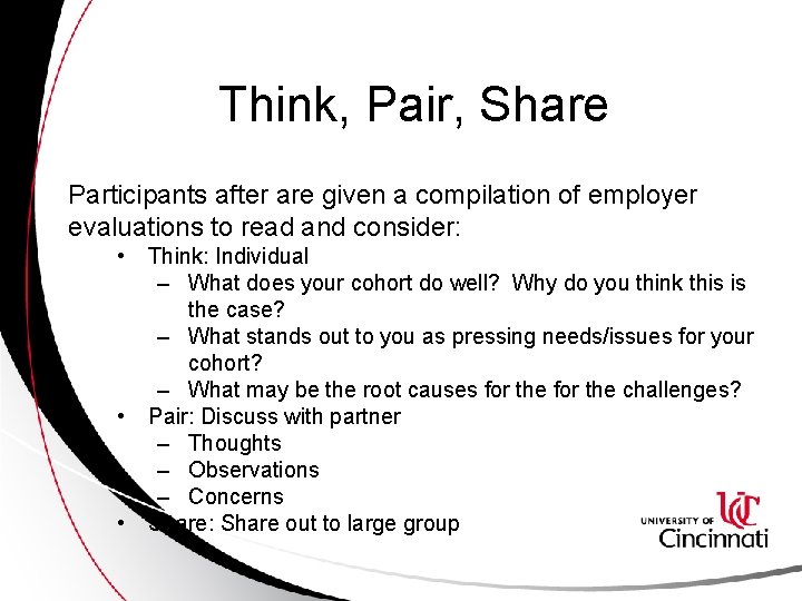 Think, Pair, Share Participants after are given a compilation of employer evaluations to read
