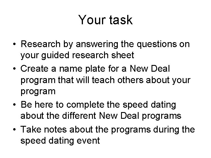 Your task • Research by answering the questions on your guided research sheet •