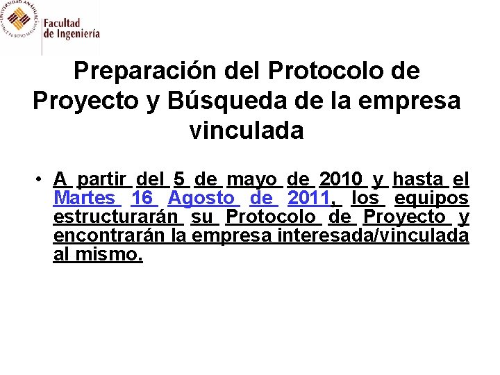 Preparación del Protocolo de Proyecto y Búsqueda de la empresa vinculada • A partir