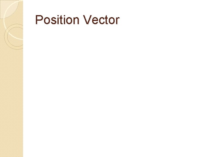 Position Vector 