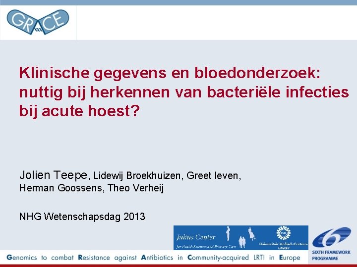 Klinische gegevens en bloedonderzoek: nuttig bij herkennen van bacteriële infecties bij acute hoest? Jolien