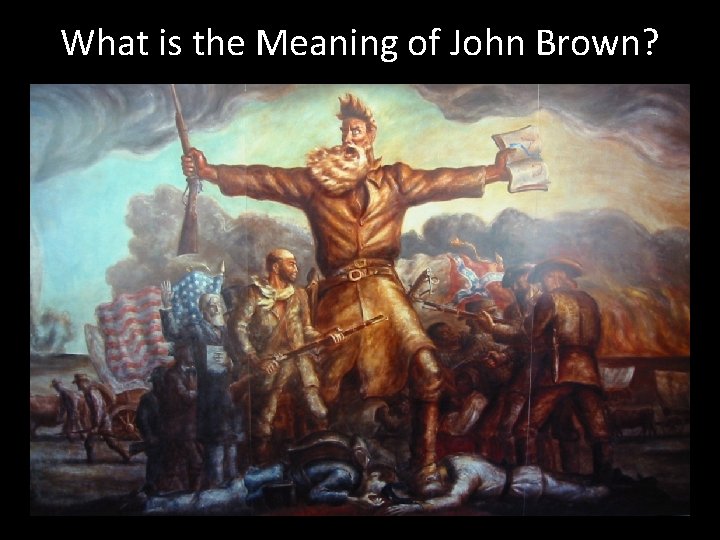 What is the Meaning of John Brown? 