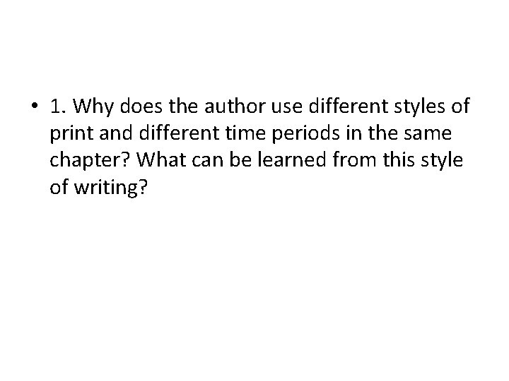  • 1. Why does the author use different styles of print and different