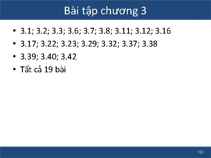 Bài tập chương 3 • • 3. 1; 3. 2; 3. 3; 3. 6;