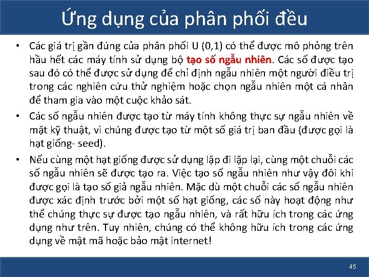 Ứng dụng của phân phối đều • Các giá trị gần đúng của phân