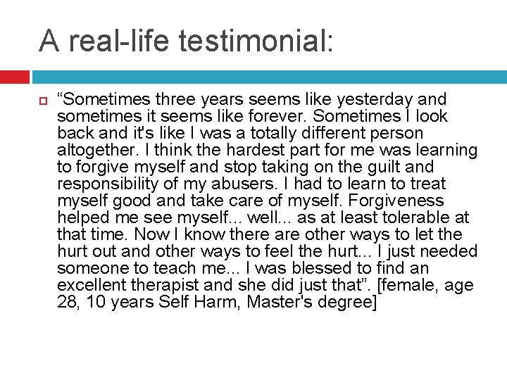 A real-life testimonial: “Sometimes three years seems like yesterday and sometimes it seems like