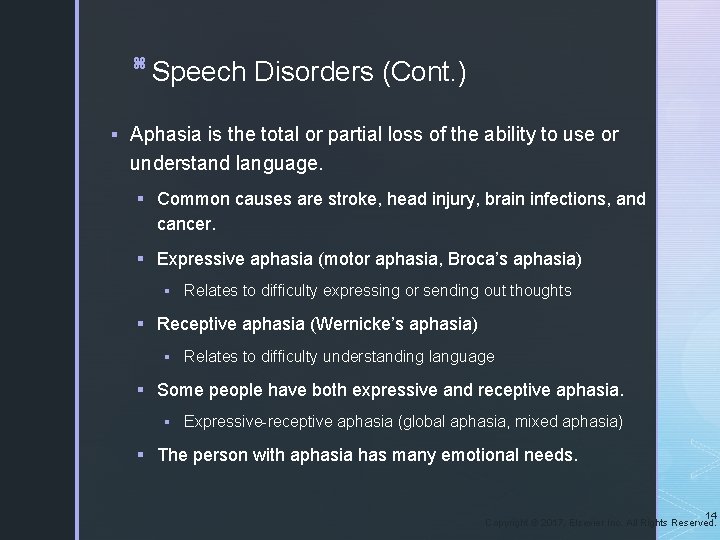 z Speech Disorders (Cont. ) § Aphasia is the total or partial loss of