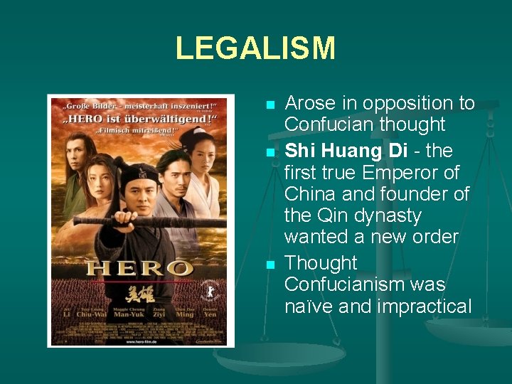 LEGALISM n n n Arose in opposition to Confucian thought Shi Huang Di -