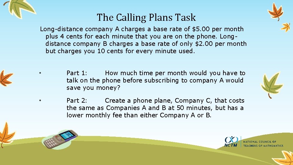 The Calling Plans Task Long-distance company A charges a base rate of $5. 00