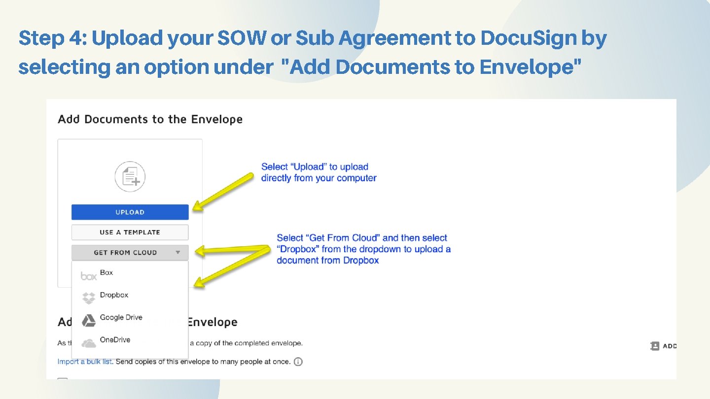 Step 4: Upload your SOW or Sub Agreement to Docu. Sign by selecting an