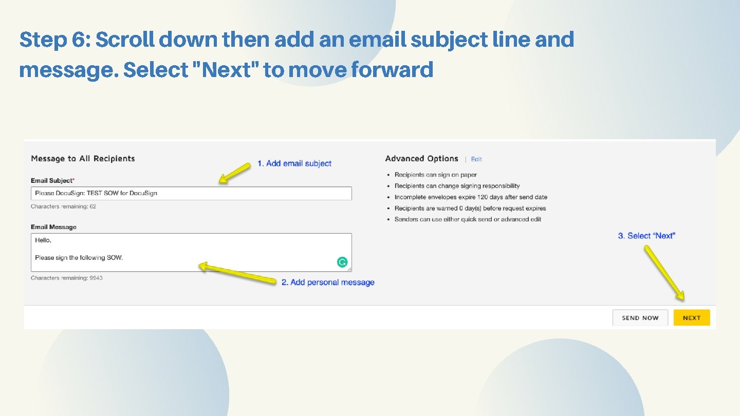 Step 6: Scroll down then add an email subject line and message. Select "Next"