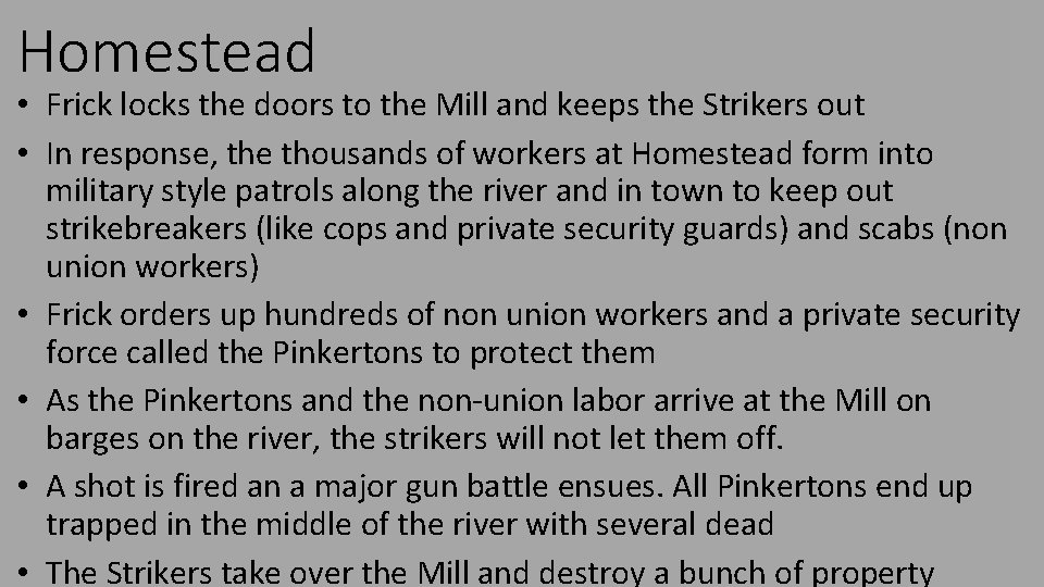 Homestead • Frick locks the doors to the Mill and keeps the Strikers out