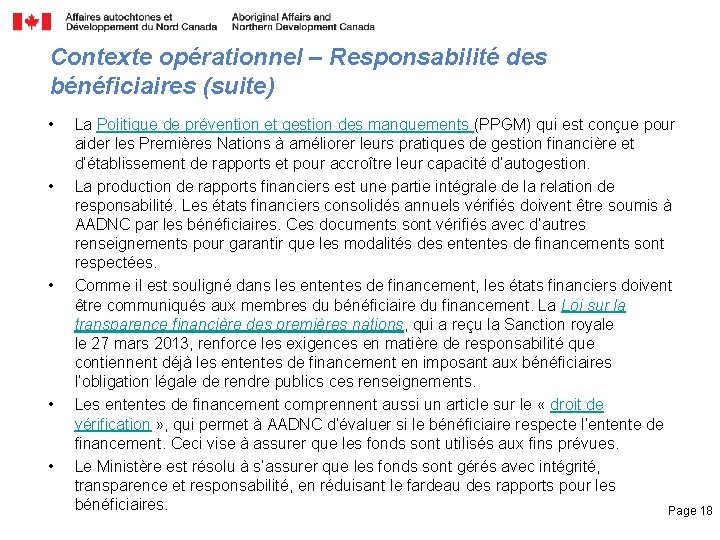 Contexte opérationnel – Responsabilité des bénéficiaires (suite) • • • La Politique de prévention