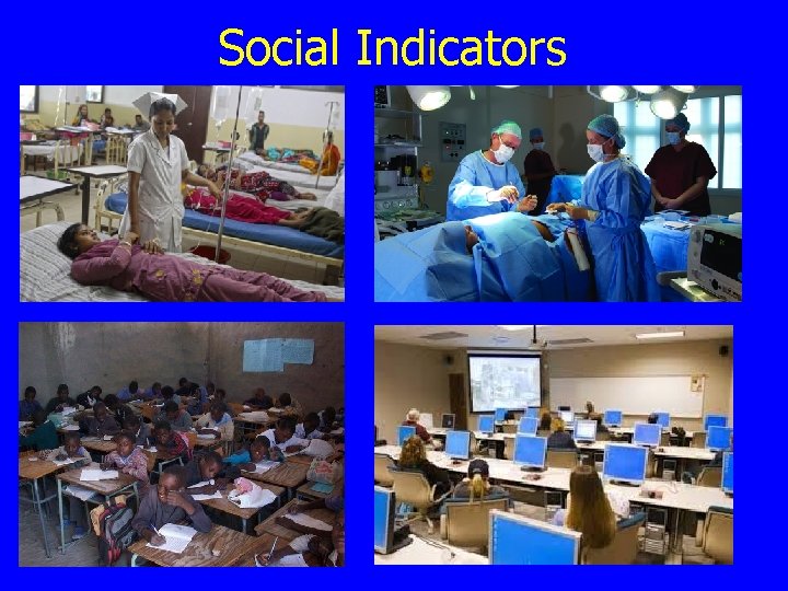 Social Indicators Social Indicators