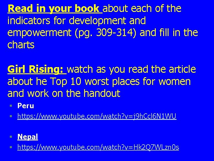 Read in your book about each of the indicators for development and empowerment (pg. Read in your book about each of the indicators for development and empowerment (pg.