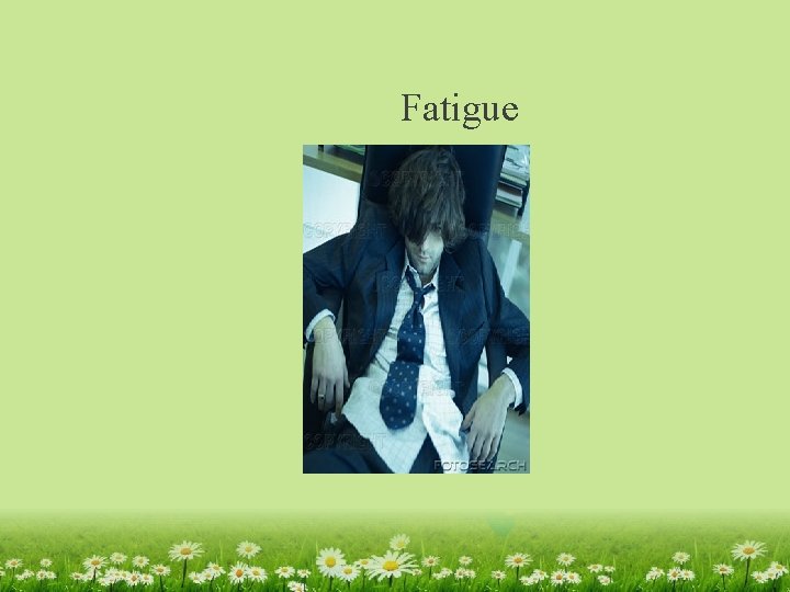 Fatigue 