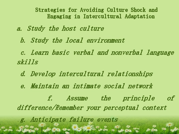 Strategies for Avoiding Culture Shock and Engaging in Intercultural Adaptation a. Study the host