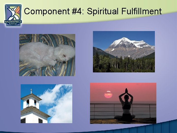 Component #4: Spiritual Fulfillment 