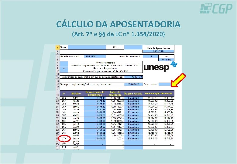 CÁLCULO DA APOSENTADORIA (Art. 7º e §§ da LC nº 1. 354/2020) 