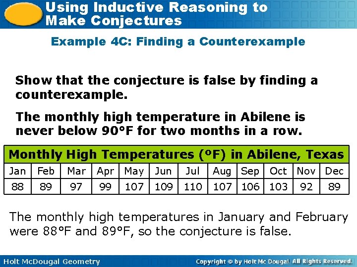 Using Inductive Reasoning to Make Conjectures Example 4 C: Finding a Counterexample Show that