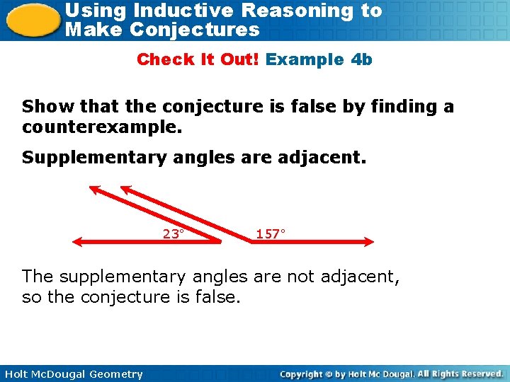 Using Inductive Reasoning to Make Conjectures Check It Out! Example 4 b Show that