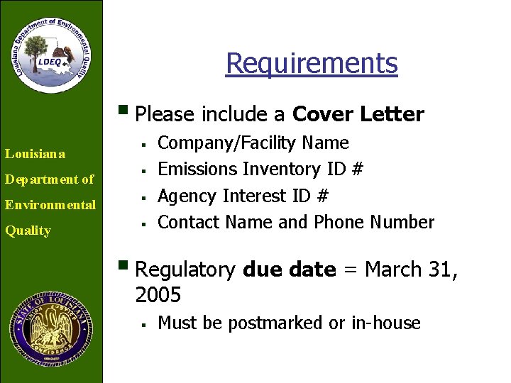 Requirements § Please include a Cover Letter Louisiana Department of § § Environmental §