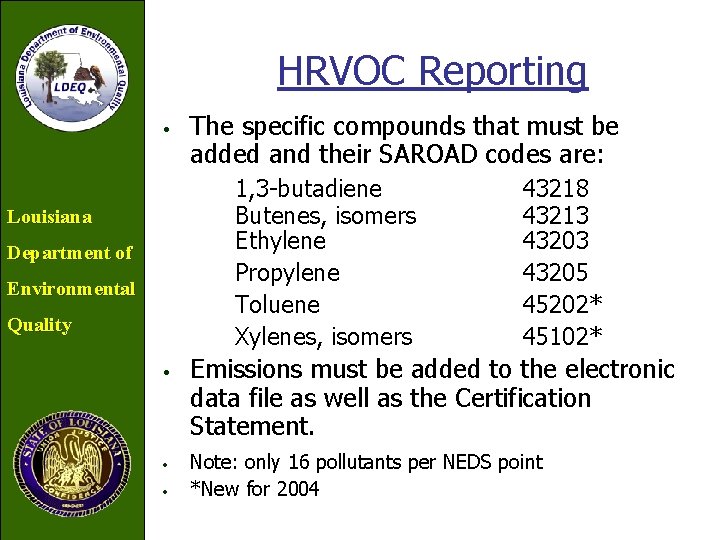 HRVOC Reporting • The specific compounds that must be added and their SAROAD codes