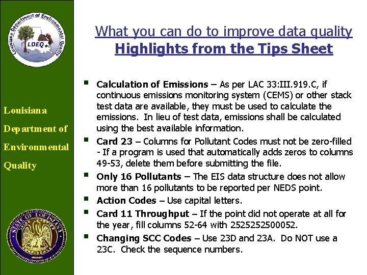 What you can do to improve data quality Highlights from the Tips Sheet §