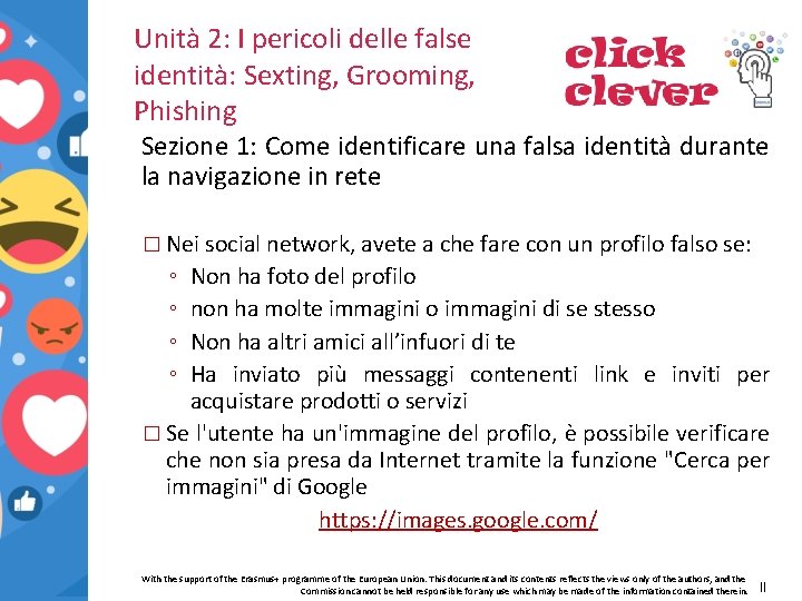 Unità 2: I pericoli delle false identità: Sexting, Grooming, Phishing Sezione 1: Come identificare