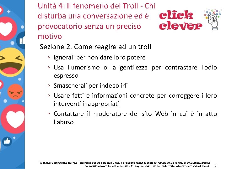 Unità 4: Il fenomeno del Troll - Chi disturba una conversazione ed è provocatorio