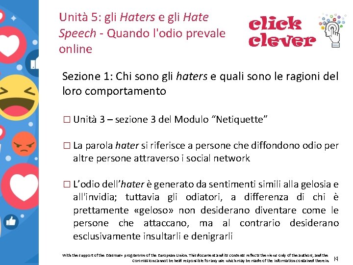 Unità 5: gli Haters e gli Hate Speech - Quando l'odio prevale online Sezione