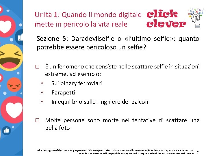 Unità 1: Quando il mondo digitale mette in pericolo la vita reale Sezione 5: