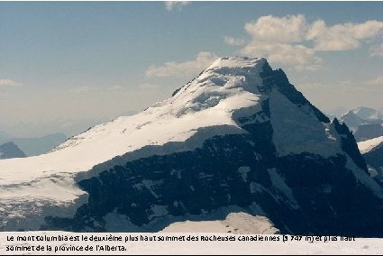 Le mont Columbia est le deuxième plus haut sommet des Rocheuses canadiennes (3 747